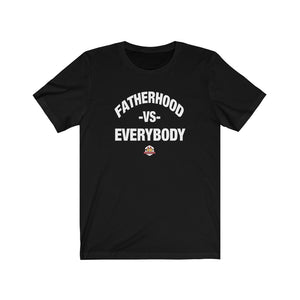 Open image in slideshow, &quot;Fatherhood Vs Everybody&quot; Graphic T-shirt
