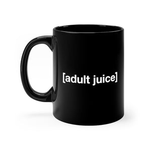 Open image in slideshow, Dadaholiks &quot;Adult Juice&quot; Mug
