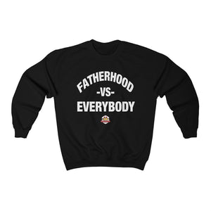 Open image in slideshow, &quot;Fatherhood Vs Everybody&quot; Sweatshirt
